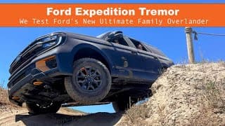 Ford Expedition Tremor :: We Test Ford's New Ultimate Family Overlander