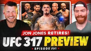 Believe You Me Podcast: 641: Ufc 317 Preview/jon Jones Retires!