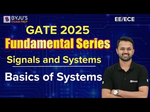 Gate 2025 | Ee/ece | Signals And Systems | Basics Of Systems | Byju's Gate