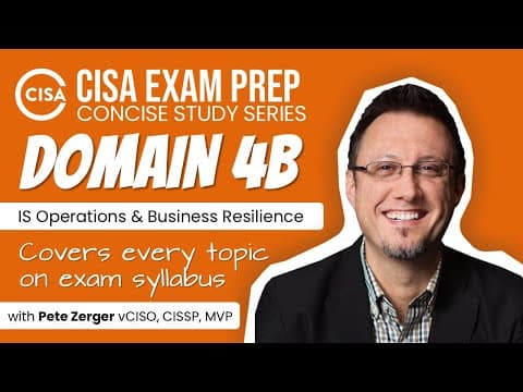 Cisa Exam Prep -  Domain 4b - Business Resilience