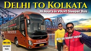 Delhi To Kolkata In Volvo Sleeper Bus  | 36 Hours Bus Journey 🤯 | Delhi - Varanasi - Kolkata
