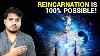 Reincarnation Is 100% Possible If...