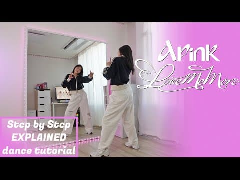 Step By Step Apink (에이핑크) 'love Me More' #dancetutorial  Explained