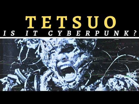 Tetsuo: Is It Actually Cyberpunk?