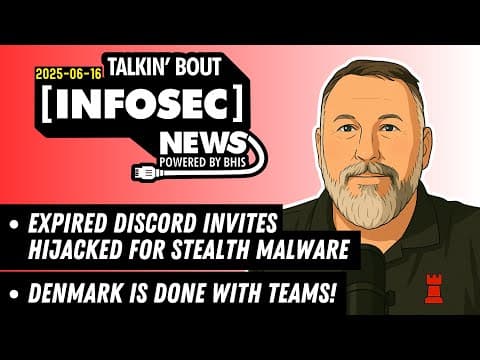 Denmark Is Done With Teams! | Bhis - Talkin' Bout [infosec] News 2025-06-16 #infosec #infosecnews