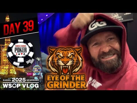 Built For This Fight. Bring On Day 2! - Daniel Negreanu 2025 Wsop Vlog Day 39