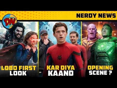 Doomsday Opening Scene 🔥, Spiderman 4 In Danger ? 🤔, Lobo First Look 😲 | Nerdy News 400