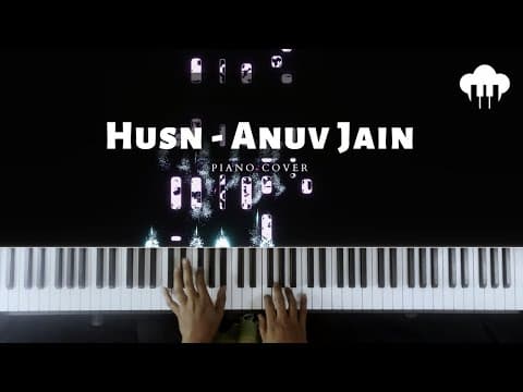 Husn | Piano Cover | Anuv Jain | Aakash Desai