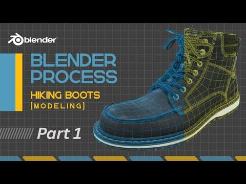 Blender Process - Hiking Boots (part 1 - Modeling)
