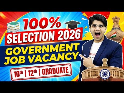 2026 में Selection दिला देने वाली Government Job Vacancy | 10th/12th/gradautes