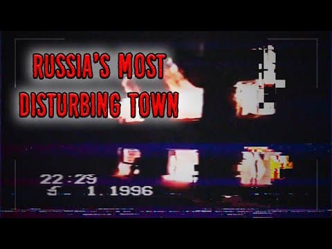 Found Footage Of Russia's Most Disturbing Town
