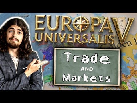 The Eu5 Beginner's Guide To Trade And Markets!
