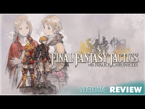 Final Fantasy Tactics - The Ivalice Chronicles Review [60fps Ray Tracing Pc]