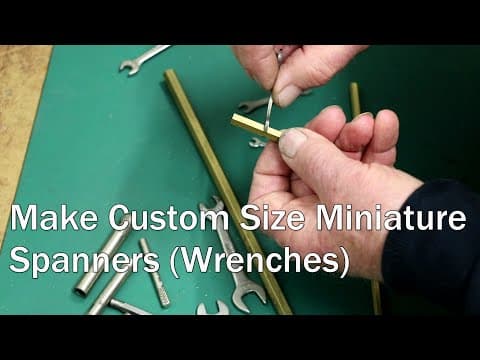 Make Custom Miniature Spanners (wrenches) Case Hardening.