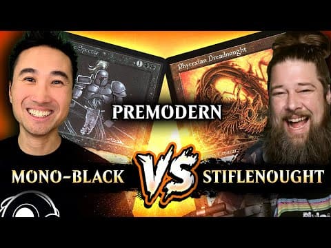 We Play Premodern | Mono-black Vs Stiflenought