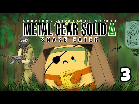When Times Are Rough, Kojimbo Cinema Will Make It Better [metal Gear Solid Δ: Snake Eater] Part 3