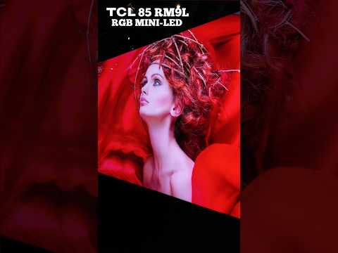 Tcl Rgb Mini-led Rm9l Showstopper!