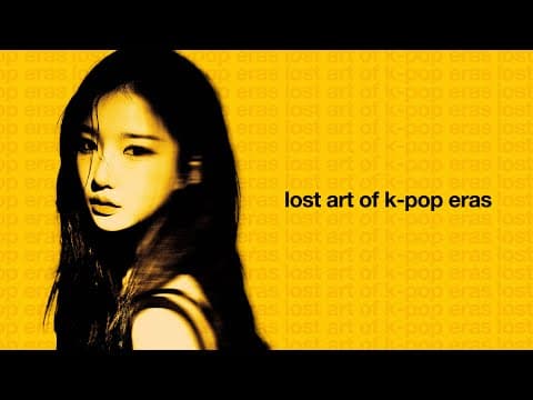 The "lost" Art Of K-pop Eras