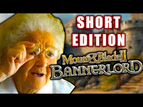 Beginner's Guide To Bannerlord Even Grandma Would Understand - Short Edition