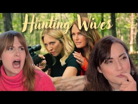 Reacting To The Hunting Wives