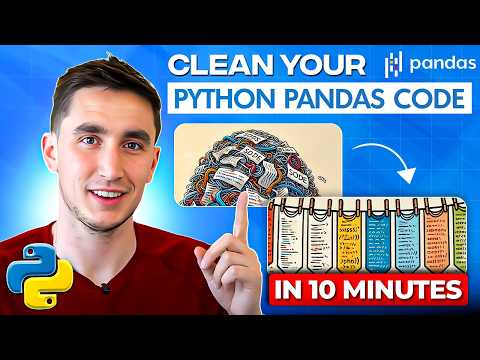 Clean Your Python Pandas Code In Under 10 Minutes!