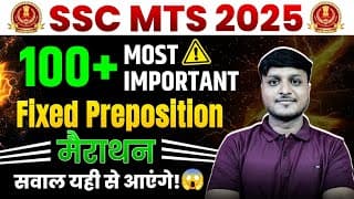 Important Fixed Preposition For Ssc Mts 2025 | Fixed Preposition Marathon For Mts 2025