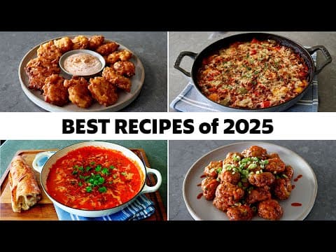 Chef John’s 10 Best Recipes Of 2025 | Food Wishes