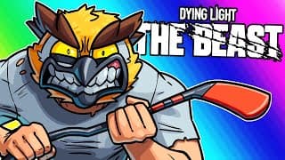 Dying Light The Beast - Roid Rage And Drop Kicking Fools!