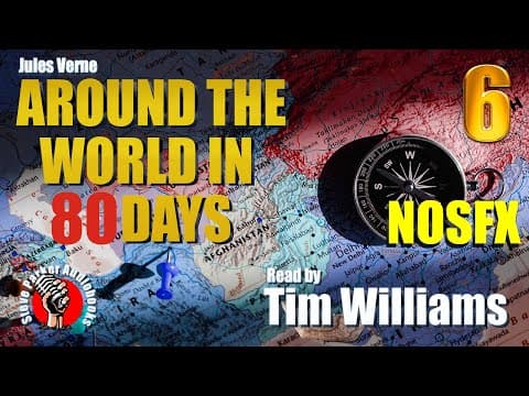 Around The World In 80 Days Complete Audiobook - Chapter 6