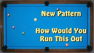 9-ball: 6 Ball Pattern -  How Would You Run It Out #2?
