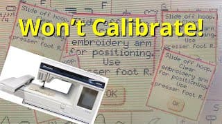 Husqvarna Viking Designer I Embroidery Arm Will Not Calibrate, Can We Fix It?