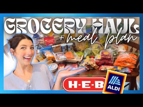 Grocery Haul & Meal Plan 🍓🥗 *aldi + H-e-b *