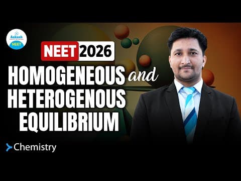 Neet 2026 Chemistry | Homogenous Vs Heterogenous Equilibrium Explained  @aakash_neet