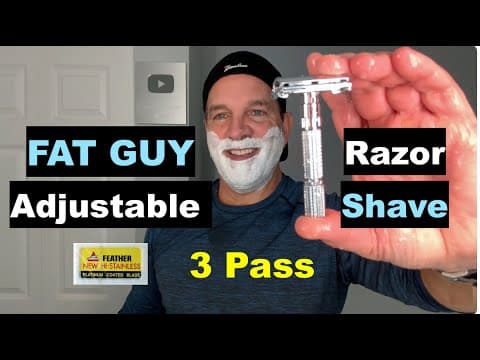 Fat Guy Adjustable Razor Shave - 3 Passes Feather Tobs