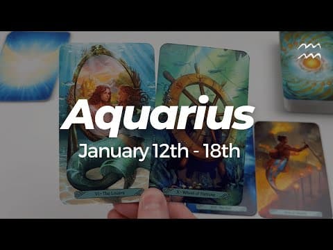 Aquarius - "the Most Important Message You'll Hear This Year..." January 12th - 18th Tarot Reading