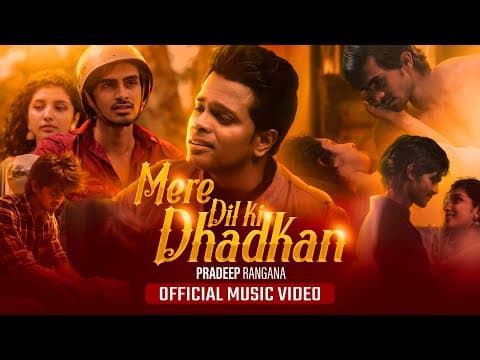 Mere Dil Ki Dhadkan - Pradeep Rangana | Official Music Video