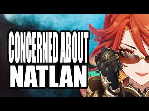 What I Worry  For Natlan... | Genshin Impact
