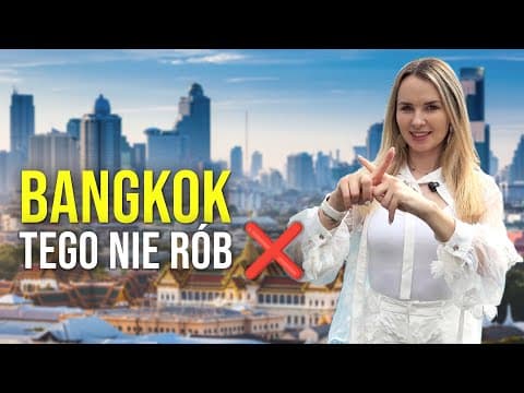 7 Błędów Przed Podróżą Do Bangkoku 🇹🇭 Nie Popełniaj Ich Jak Typowy Turysta!