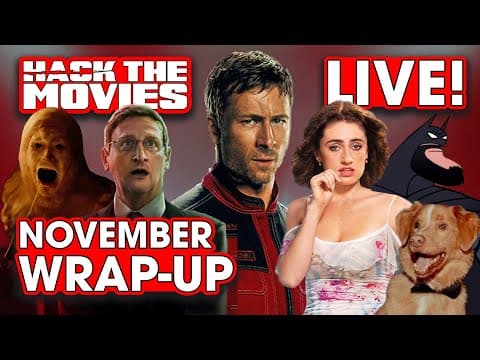 November 2025 Wrap-up - Hack The Movies Live!