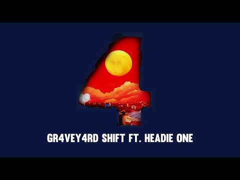 Aitch - Gr4vey4rd Shift (feat. @headieone )