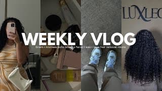 Weekly Vlog | Boho Braids + Facial + Wax  + Trying New Make Up + Chit Chat Grwm + Chanel Unboxing