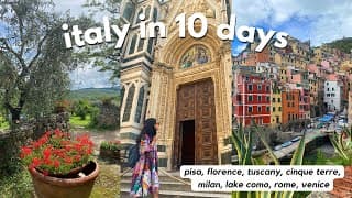 Italy In 10 Days | My Recommended Itinerary And Suggestions