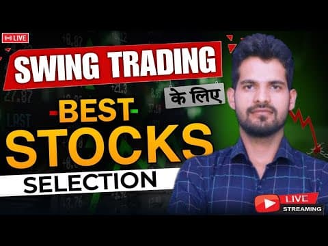 Live Stream On Basic To Advance Class 3 | Swing Trade के लिए Stock Selection| कैसे Stocks चुने?