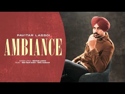 New Punjabi Songs 2026 | Ambiance (official Ep) Pavitar Lassoi  | Latest Punjabi Songs 2026