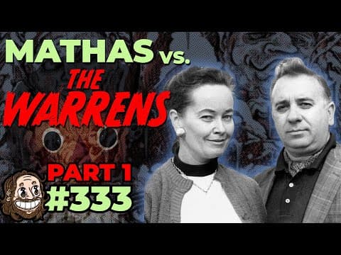 Episode 333: Mathas Vs. The Warrens Part 1