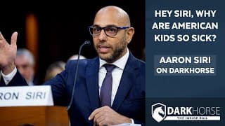 Hey Siri, Why Are American Kids So Sick? Aaron Siri On Darkhorse