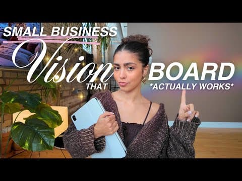 How To Make A Small Business Vision Board That *actually* Works