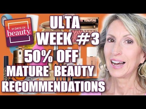 50% Off! My Reco's Week 3 For Ulta's 21 Days Of Beauty - Fall 2025 For The Mature Beauty Lover