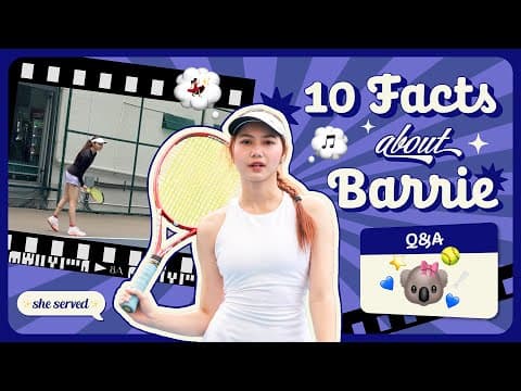10 Facts About Barrie 🐨 Sport Girl, เคยเป็น Vj, ชอบดูภาพยนตร์/ซีรีส์มาก!