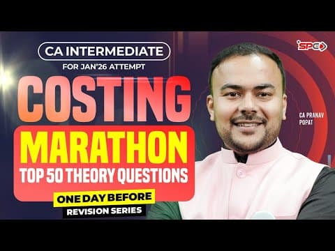 Ca Intermediate Costing Marathon Top 50 Theory Questions January 26 Exams | Ca Pranav Popat |  Spc